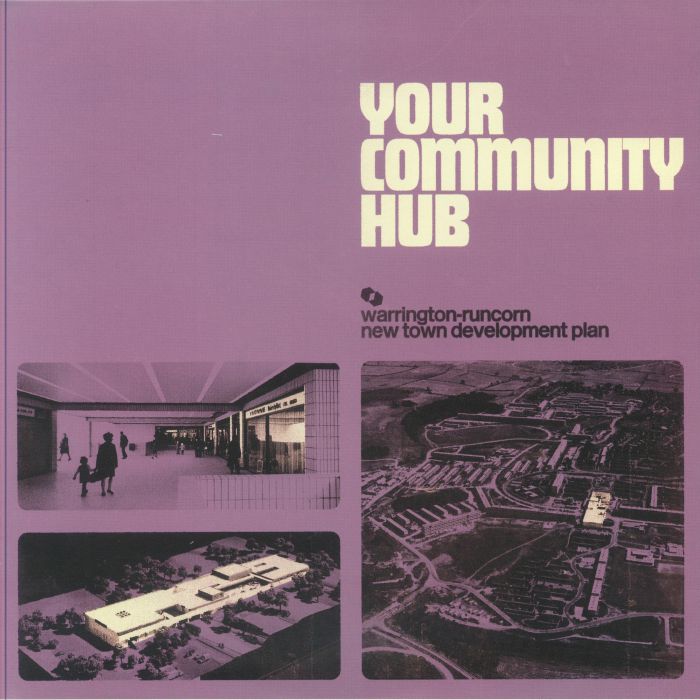 WARRINGTON RUNCORN NEW TOWN DEVELOPMENT PLAN - Your Community Hub - Vinyl (LP)