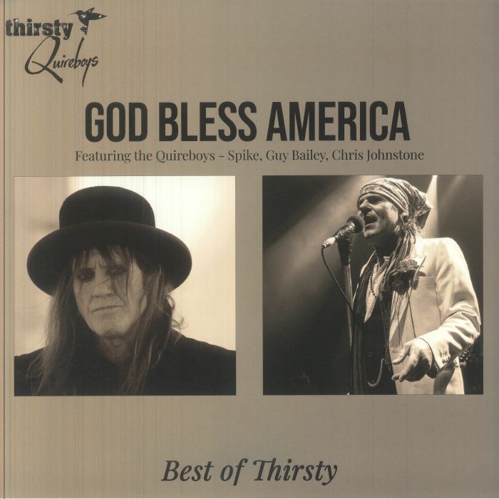 THIRSTY QUIREBOYS - God Bless America: Best Of Thirsty - Vinyl (gatefold LP)